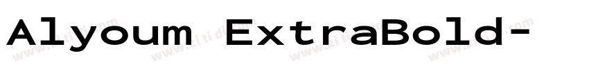 Alyoum ExtraBold字体转换